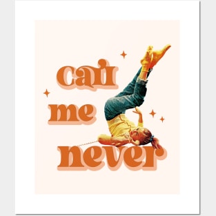 Call me never Posters and Art